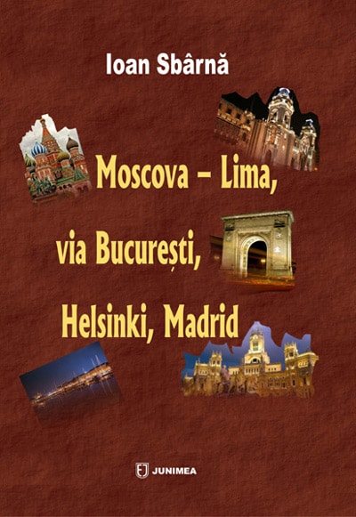 Moscova - Lima, via Bucureşti, Helsinki, Madrid