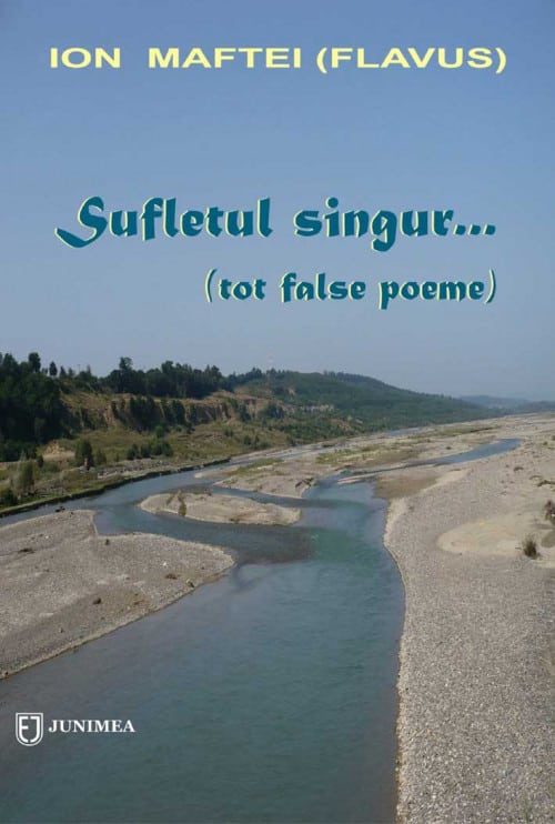 Sufletul singur…: (tot false poeme)