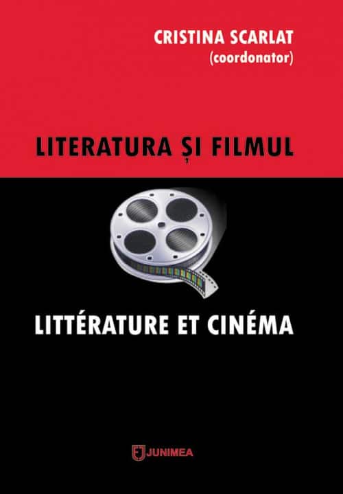 Literatura şi filmul / Littérature et cinéma
