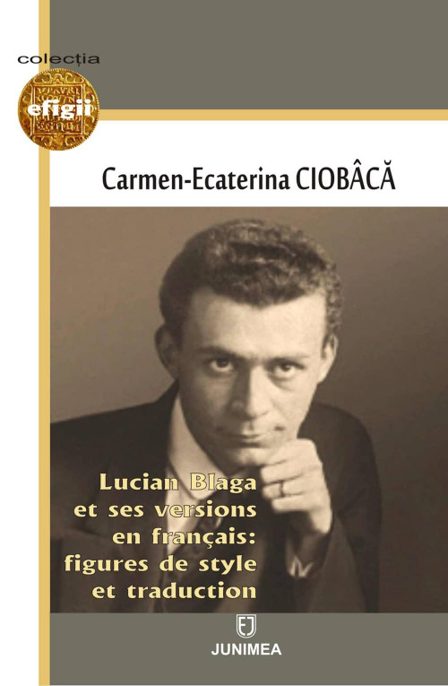 Lucian Blaga et ses versions en français: figures de style et traduction