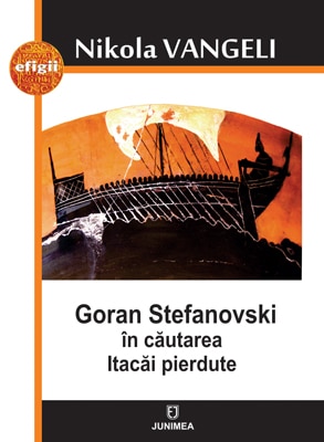 Goran Stefanovski: în căutarea Itacăi pierdute