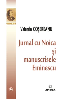 Jurnal cu Noica şi manuscrisele Eminescu