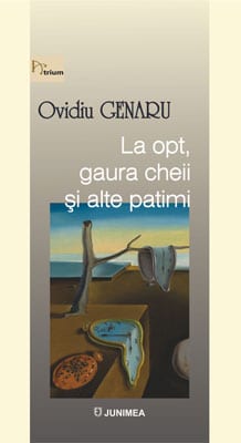 La opt, gaura cheii și alte patimi
