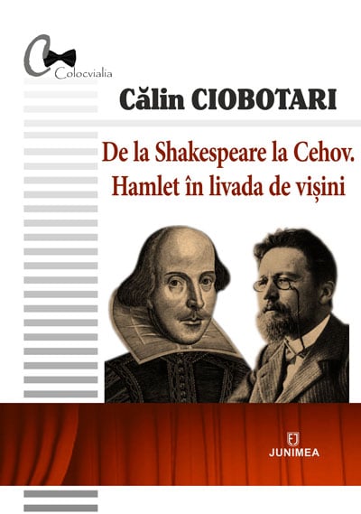 De la Shakespeare la Cehov. Hamlet în livada de vișini