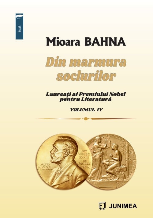 Din marmura soclurilor (Laureaţi ai Premiului Nobel pentru Literatură) Vol. 4