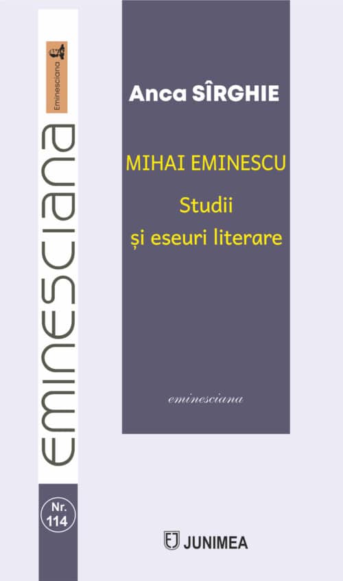 MIHAI EMINESCU. Studii și eseuri literare